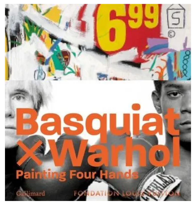 Basquiat×Warnol Painting Four Hands Basquiat X Warhol: Painting Four Hands | KARMA Bookstore