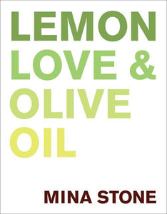 Mina Stone: Lemon Love & Olive Oil