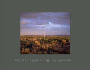 Walter De Maria: The Lightning Field - The Brant Foundation Shop